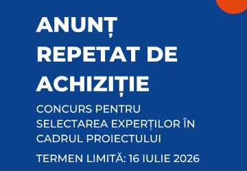 Concurs repetat pentru selectarea experților în cadrul proiectului